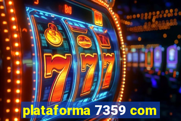 plataforma 7359 com